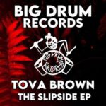 TOVA BROWN – The Slipside EP
