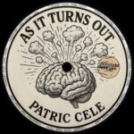 Patric Cele – As It Turns Out