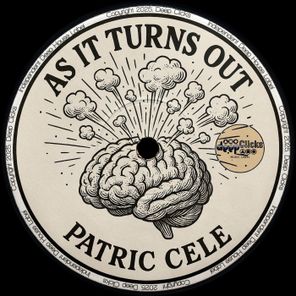 Patric Cele – As It Turns Out