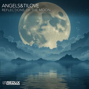 Angels&Tilove – Reflections of The Moon