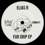Elias R – Fur Grip EP