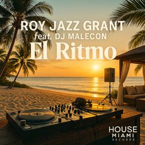 Roy Jazz Grant, DJ Malecon – El Ritmo