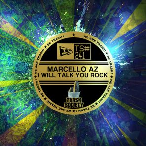 Marcello Az – I Will Talk You Rock