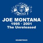 Joe Montana – The Unreleased 1995 -2001