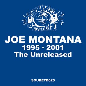Joe Montana – The Unreleased 1995 -2001