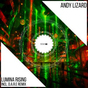 D.A.R.E, Andy Lizard – Lumina Rising