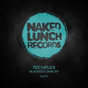 Techflex – Blackout Dine EP