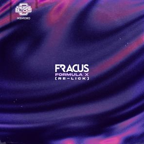 Fracus – Formula X (2025 Re-Lick)