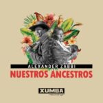 Alexander Zabbi – Nuestros Ancestros