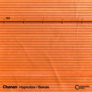 Chanan – Hypnotize / Bakale