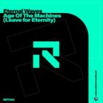 Eternal Waves – Age of the Machines (Leave for Eternity)