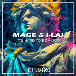 Mage, I-Lai – It’s hard to be a god