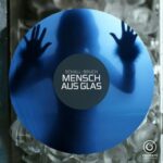 Schall:Bruch – Mensch aus Glas