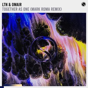 LTN, Mark Roma – Together As One (Mark Roma Remix)