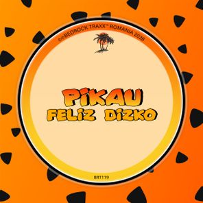 Pikau – Feliz Dizko