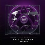 SØLACE – Let It Fade