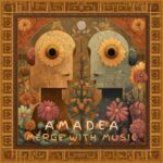 Amadea – Merge with Music