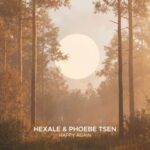 Phoebe Tsen, hexale – Happy Again