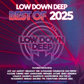 Heist, IAMDOOMED – Low Down Deep Best Of 2025