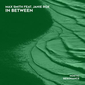 Max Smith, Janie Rox – In Between