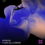 HYPNOZA – It Was All a Dream