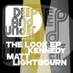 Kennedy, Matt Lightbourn – The Look EP