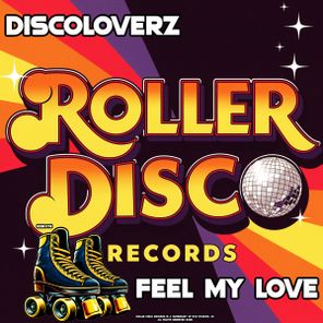 Discoloverz – Feel My Love