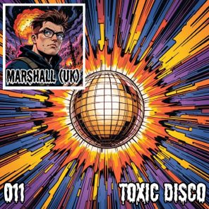 Marshall (UK) – Toxic Disco 011