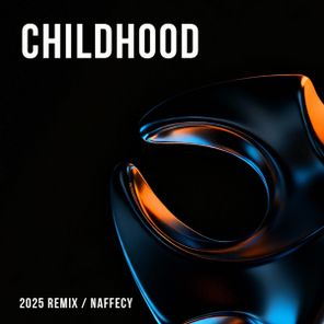 Naffecy – Childhood