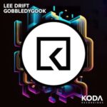 Lee Drift – Gobbledygook