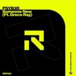 PSYB3R, Greco Ray – Someone New