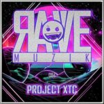 Project XTC - Rave Muzik 084 3 Project XTC – Rave Muzik 084
