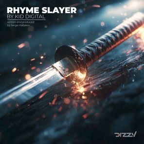 Kid Digital - Rhyme Slayer 1 Kid Digital – Rhyme Slayer
