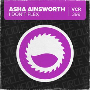 Asha Ainsworth – I Don’t Flex
