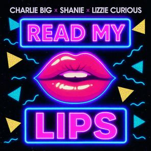 Lizzie Curious, Charlie Big - Read My Lips 1 Lizzie Curious, Charlie Big – Read My Lips