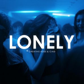 Creative Ades, CAID – Lonely
