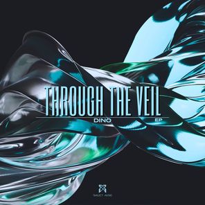 Dino – Through The Veil EP
