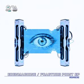 Edenmachine – Fracture Point EP