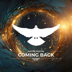 Anton Ishutin – Coming Back