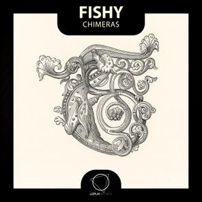 Fishy – Chimeras