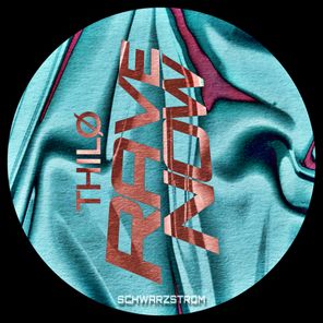 THILØ - Rave Now 1 THILØ – Rave Now