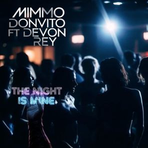 Mimmo Donvito, Devon Rey – The Night Is Mine