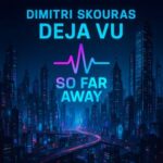 Dimitri Skouras – Deja Vu