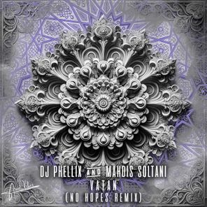 No Hopes, DJ Phellix – Vatan