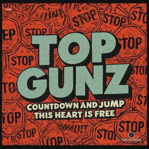Top Gunz – Countdown And Jump / This Heart Is Free