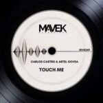 Carlos Castro, Artel Govea – Touch Me
