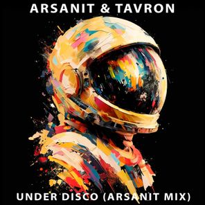 Arsanit, Tavron – Under Disco (Arsanit Mix)