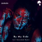 Sarandub, Jankolo – By My Side