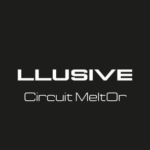 Llusive – Circuit Melt0r