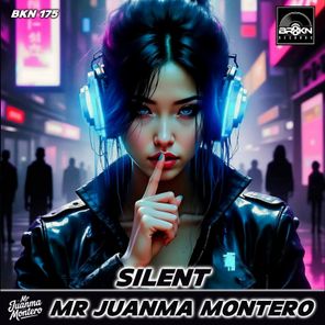 Mr Juanma Montero – Silent